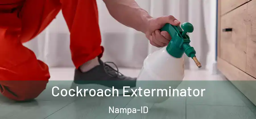 Cockroach Exterminator Nampa-ID