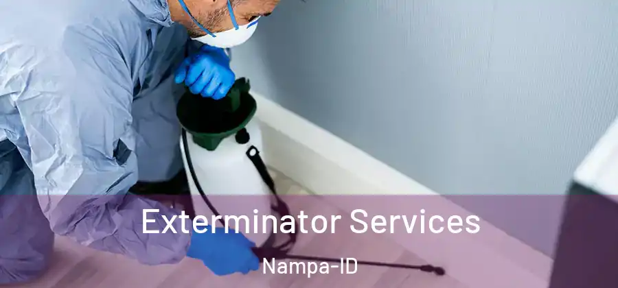  Exterminator Services Nampa-ID