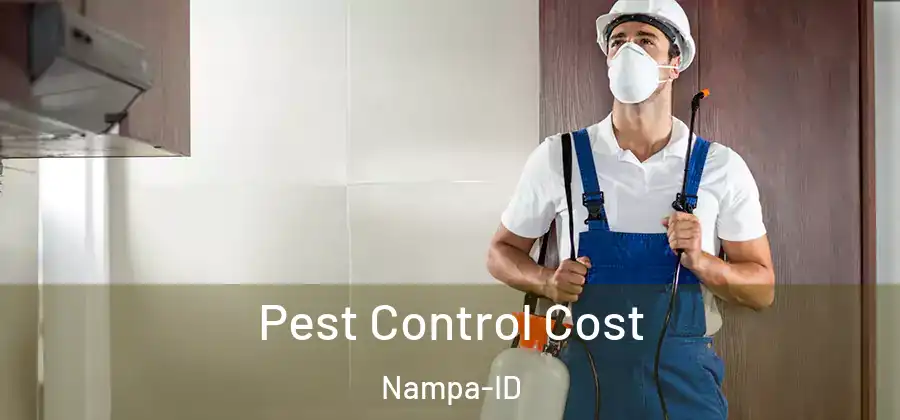 Pest Control Cost Nampa-ID