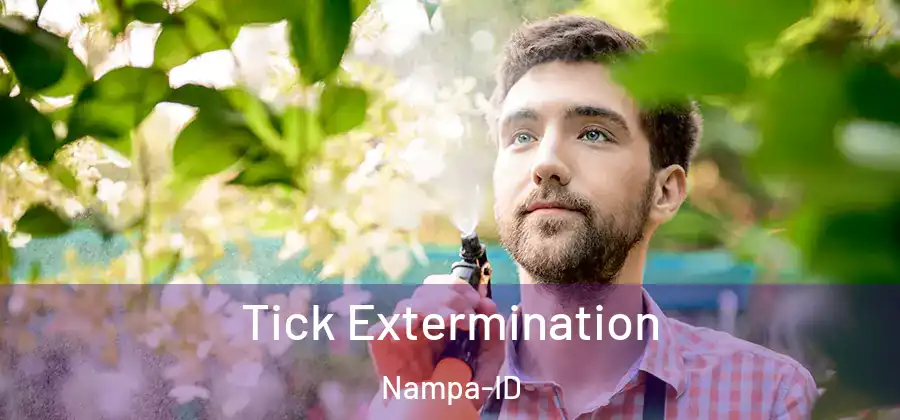  Tick Extermination Nampa-ID